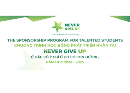 Thông báo triển khai Chương trình học bổng Phát triển nhân tài - Never Give up năm học 2024 - 2025
